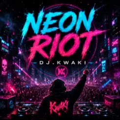 Обложка DJ.kwaki - Neon Riot