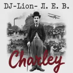 Обложка DJ-Lion- Л. Е. В. - Charley
