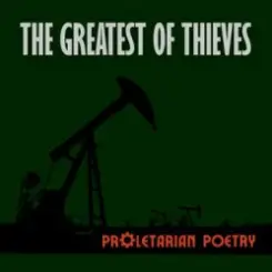 Proletarian Poetry - The Greatest of Thieves слушать онлайн