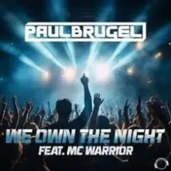 Paul Brugel, Mc Warrior - We Own The Night (Extended Mix) слушать онлайн