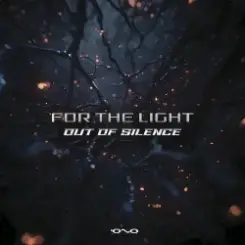 Обложка Out Of Silence - For The Light (Original Mix)