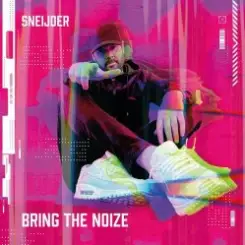 Обложка Sneijder - Bring The Noize [Extended Mix]