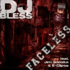Обложка DJ Bless feat. Jim Snooka & E-Clipse - Faceless
