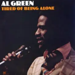 Обложка Al Green - Tired Of Being Alone