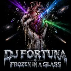 Обложка DJ FORTUNA - FROZEN IN A GLASS