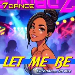 Обложка 7dance & Melody Castellari - Let me be (Eurodance 90 Radio)
