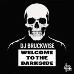 Обложка DJ BRUCKWISE - Welcome to the darkside