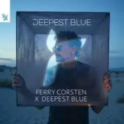 Обложка Ferry Corsten x Deepest Blue - Deepest Blue (Extended Mix)