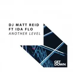 Обложка DJ Matt Reid feat. IDA FLO - Another Level (Extended Mix)